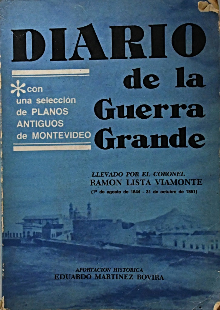 DIARIO DE LA GUERRA GRANDE.. | Eduardo Martinez Rovira