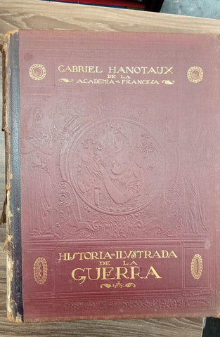 HISTORIA ILUSTRADA DE LA GUERRA DE 1914 - 4 TOMOS | GABRIEL HANOTAUX
