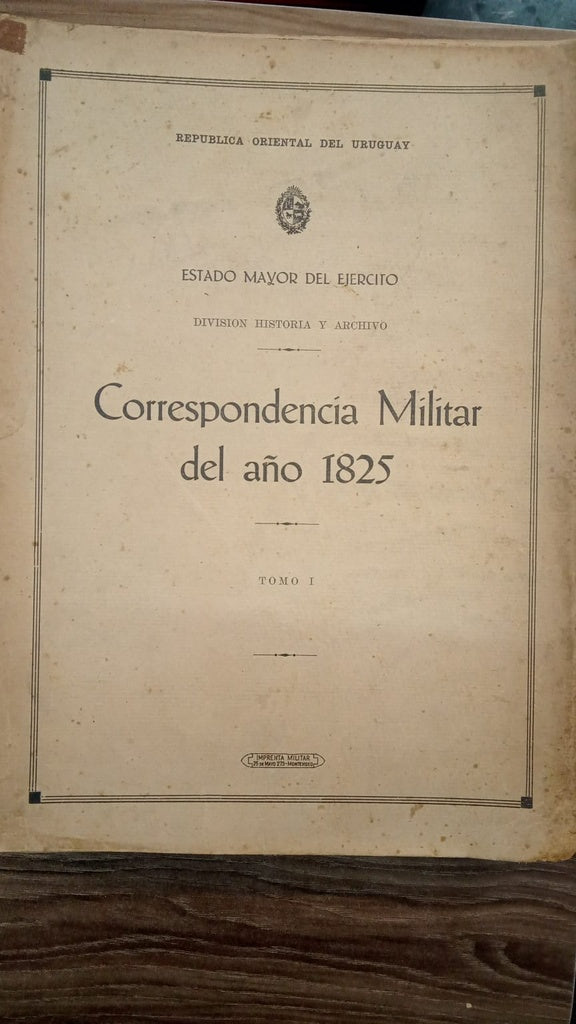 CORRESPONDENCIA MILITAR DEL AÑO 1825 - 2 TOMOS