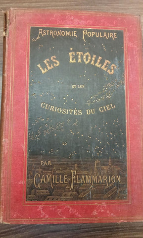LES ÉTOILES ET LES CURIOSITÉS DU CIEL - (EDICIÓND EL AÑO 1882) | CAMILLE FLAMMARION