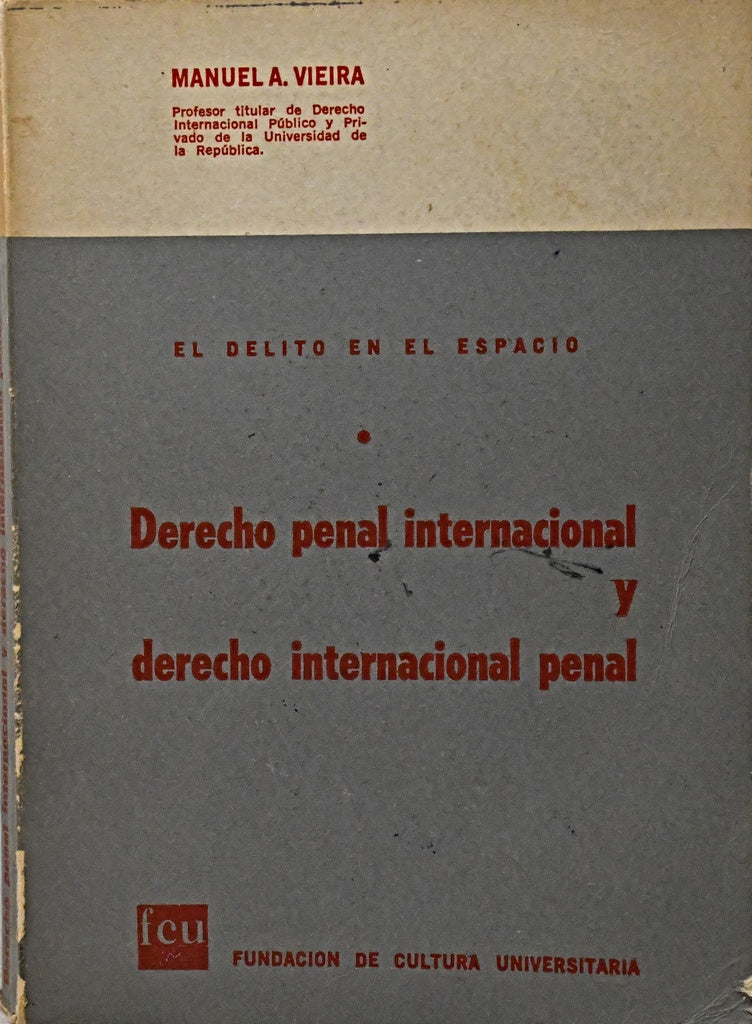 DERECHO PENAL INTERNACIONAL.. | Manuel Vieira