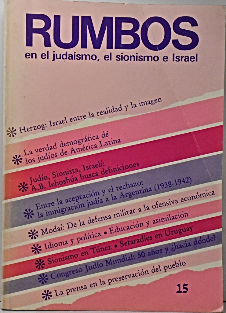 RUMBOS EN EL JUDAÍSMO, EL SIONISMO E ISRAEL..