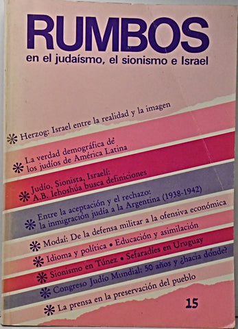 RUMBOS EN EL JUDAÍSMO, EL SIONISMO E ISRAEL..