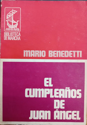 EL CUMPLEAÑOS DE JUAN ANGEL.. | MARIO BENEDETTI