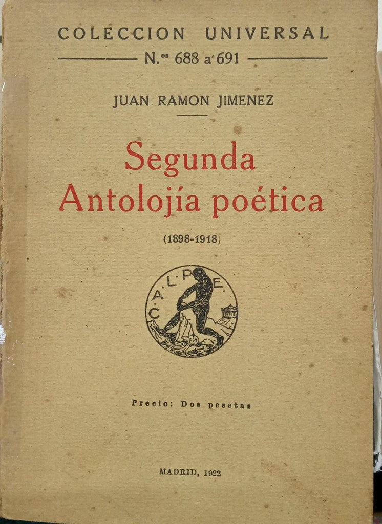SEGUNDA ANTOLOJÍA POÉTICA - 1RA EDICIÓN | Juan Ramón Jiménez