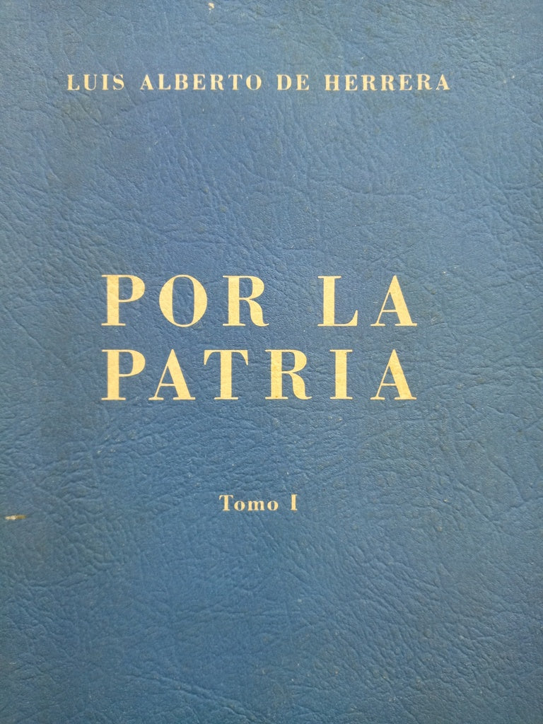 POR LA PATRIA 2 TOMOS.. | LUIS ALBERTO DE HERRERA