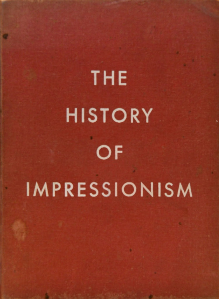 THE HISTORY OF IMPRESIONISM | JOHN REWALD