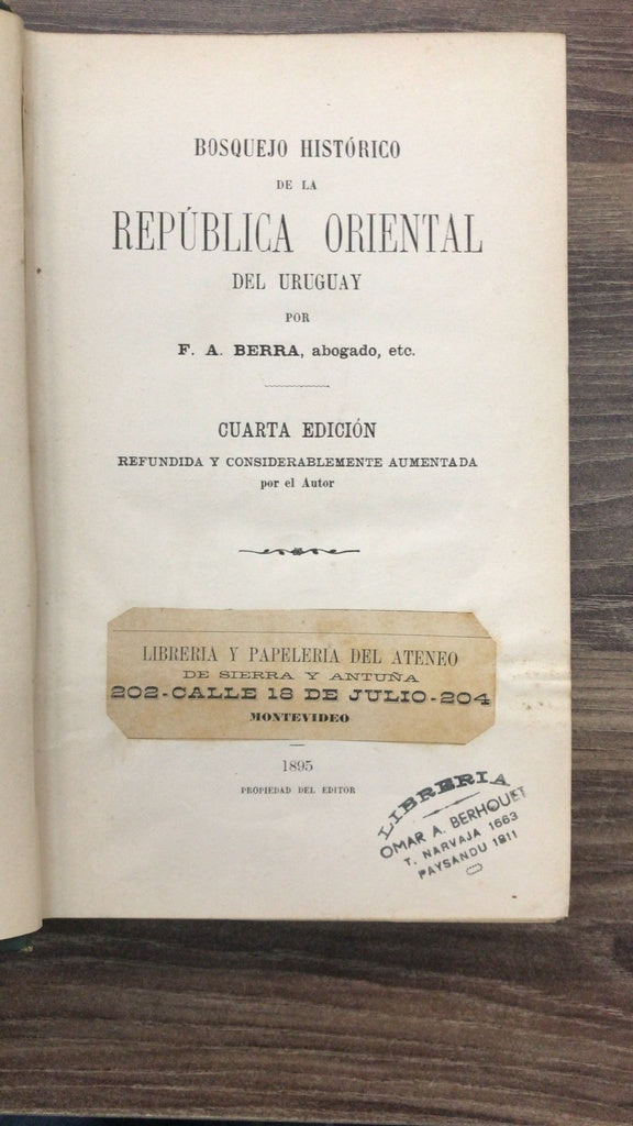 BOSQUEJO HISTÓRICO DE LA REPÚBLICA ORIENTAL DEL URUGUAY | F. A. BERRA