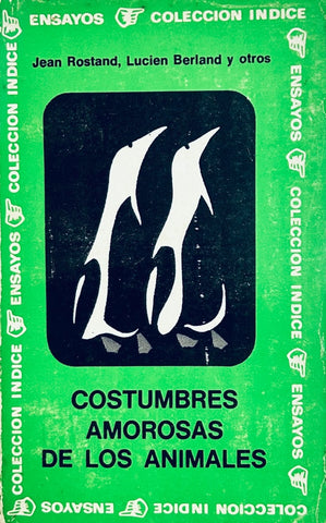 COSTUMBRES AMOROSAS DE LOS ANIMALES.. | Jean  Rostand
