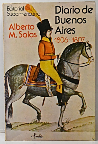 DIARIO DE BUENOS AIRES 1806 - 1807..  | Alberto  Salas