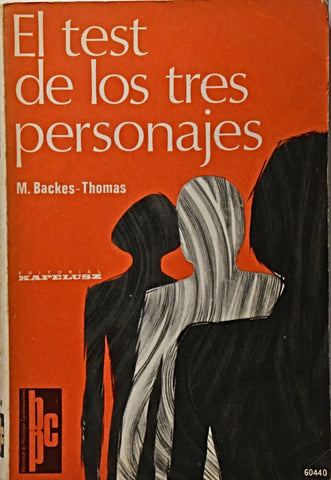 EL TEST DE LOS TRES PERSONAJES.. | M. BACKES THOMAS