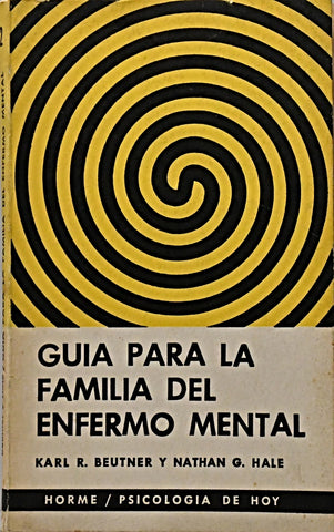 GUIA PARA LA FAMILIA DEL ENFERMO MENTAL.. | BEUTNER, HALE