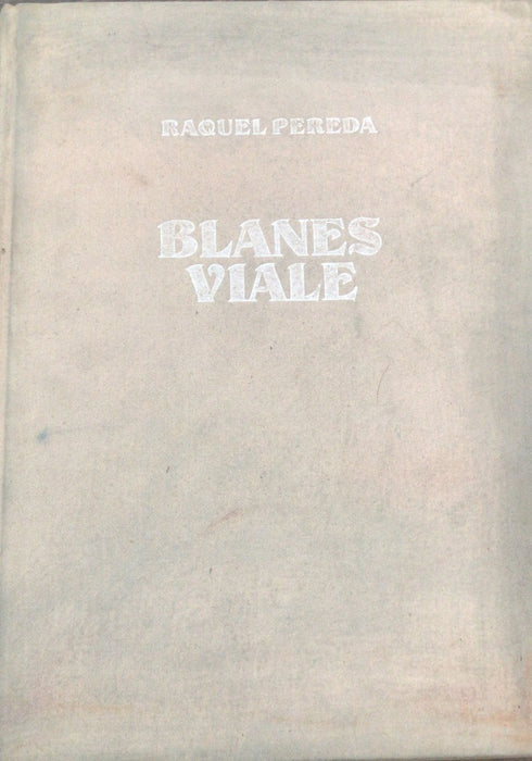BLANES VIALE | RAQUEL PEREDA