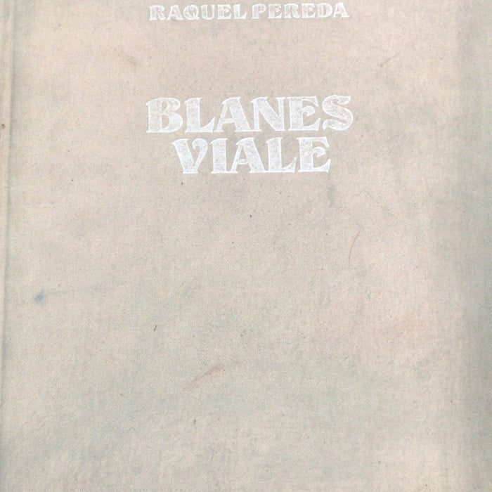 BLANES VIALE | RAQUEL PEREDA