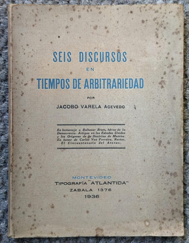 SEIS DISCURSOS EN TIEMPOS DE ARBITRARIEDAD | JACOBO VARELA ACEVEDO