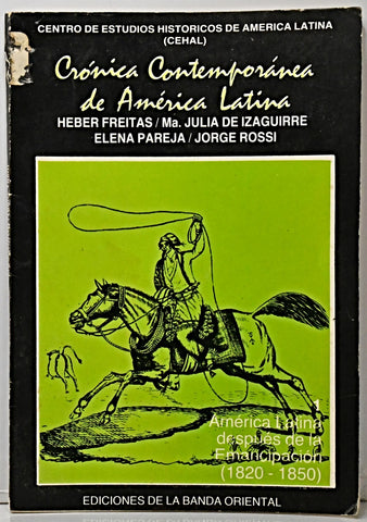 CRÓNICA CONTEMPORÁNEA DE AMÉRICA LATINA TOMO 1.. | HEBERT FREITAS
