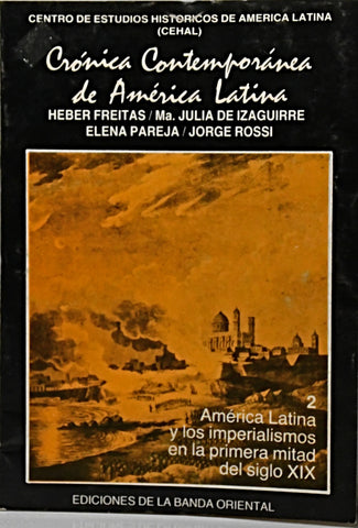 CRONICA CONTEMPORANEA DE AMERICA LATINA TOMO 2.. | Heber Freitas