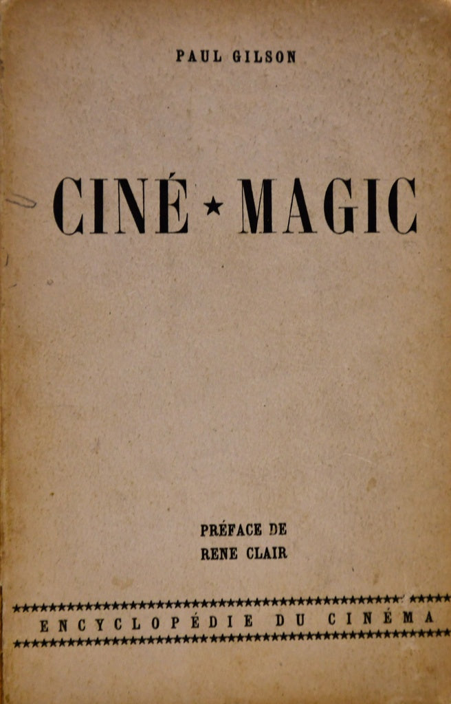 CINE MAGIC | PAUL  GILSON