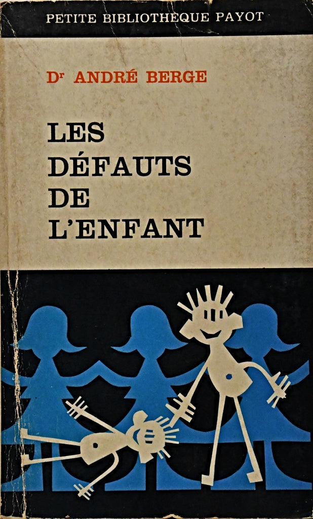 LES DEFAUTS DE L'ENFANT.. | ANDRÉ BERGE