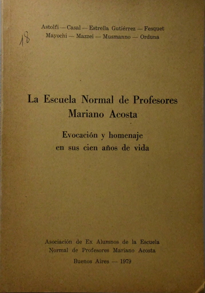 LA ESCUELA NORMAL DE PROFESORES MARIANO ACOSTA.. | Autores Varios