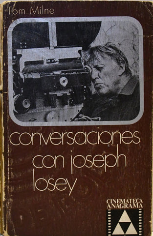 CONVERSACIONES CON JOSEPH LOSEY.. | TOM MILNE