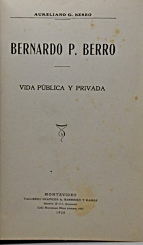 BERNARDO P. BERRO.. | AURELIANO G. BERRO