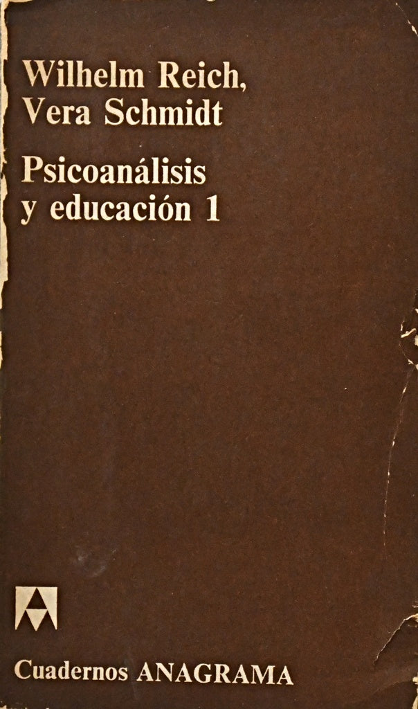 PSICOANALISIS Y EDUCACION 1.. | Wilhelm Reich