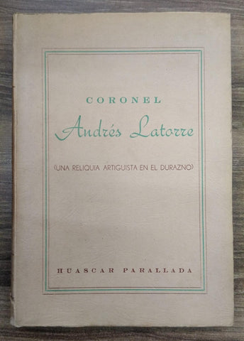 CORONEL ANDRÉS LATORRE | HUASCAR PARALLADA