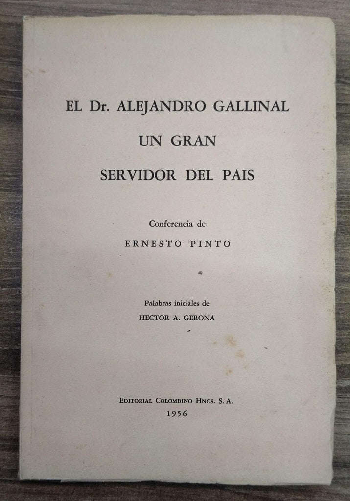 DR ALEJANDRO GALLINAL, UN GRAN SERVIDOR AL PAIS | Alejandro Gallinal