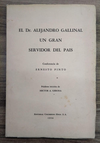 DR ALEJANDRO GALLINAL, UN GRAN SERVIDOR AL PAIS | Alejandro Gallinal