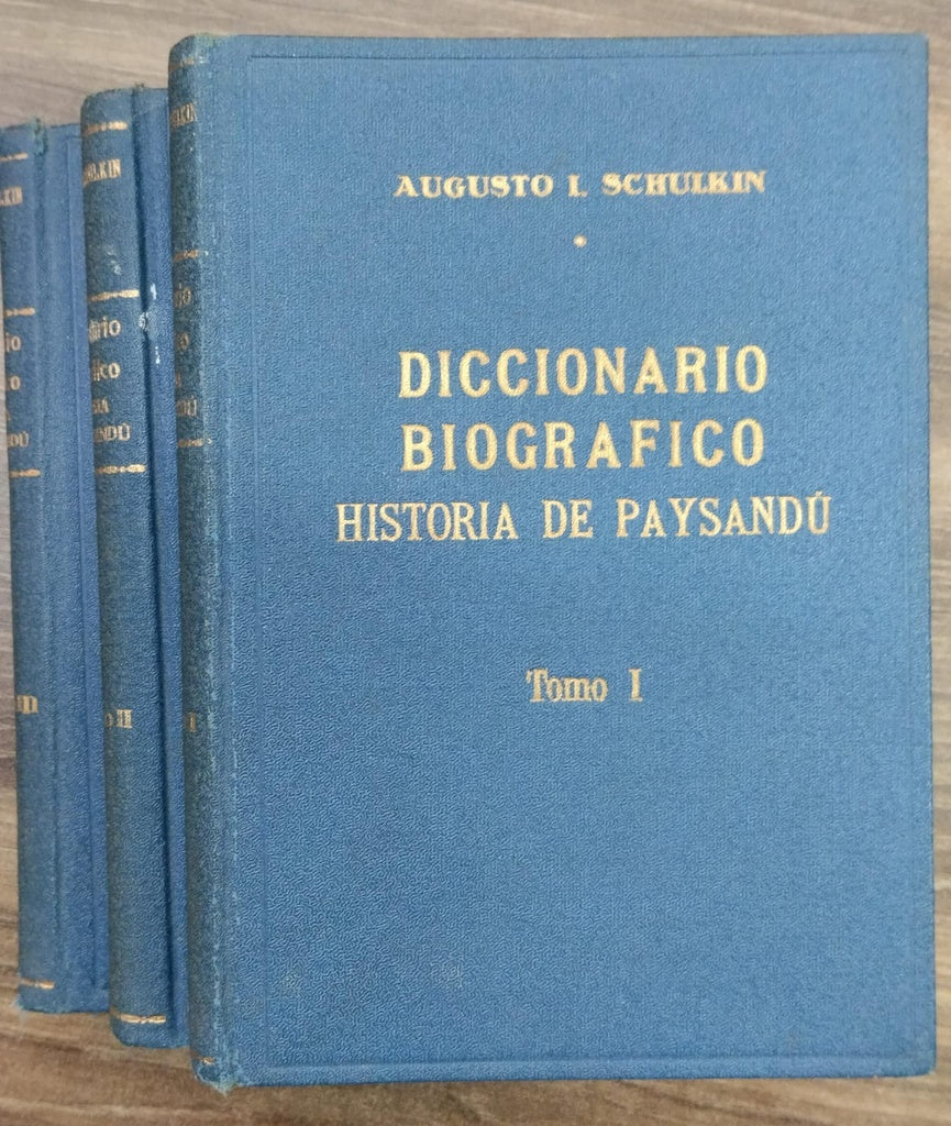 DICCIONARIO BIOGRÁFICO HISTORIA DE PAYSANDÚ | AUGUSTO I. SCHULKIN