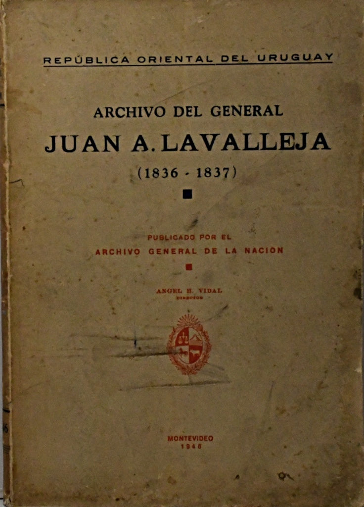 ARCHIVO DEL GRAL JUAN A. LAVALLEJA..
