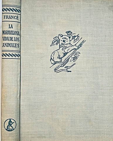 LA MARAVILLOSA VIDA DE LOS ANIMALES.. | R. H.  FRANCE