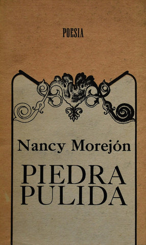 PIEDRA PULIDA.. | NANCY MOREJON