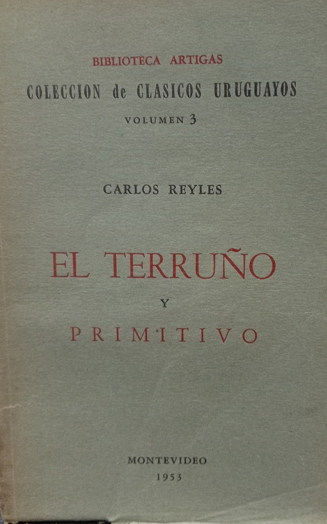 EL TERRUÑO Y PRIMITIVO.. | Carlos Reyles