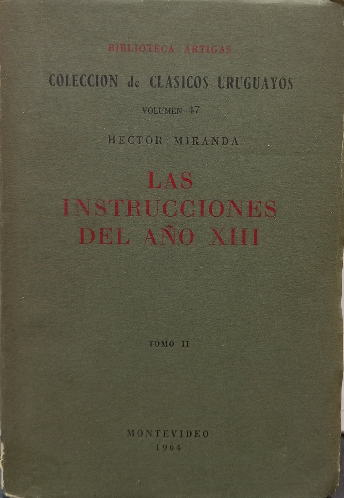 LAS INSTRUCCIONES DEL AÑO XIII.. | HECTOR MIRANDA