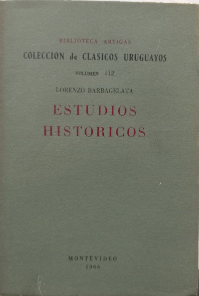 ESTUDIOS HISTÓRICOS.. | LORENZO BARBAGELATA