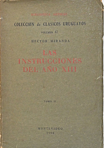 LAS INSTRUCCIONES DEL AÑO XIII (TOMO II).. | HECTOR MIRANDA