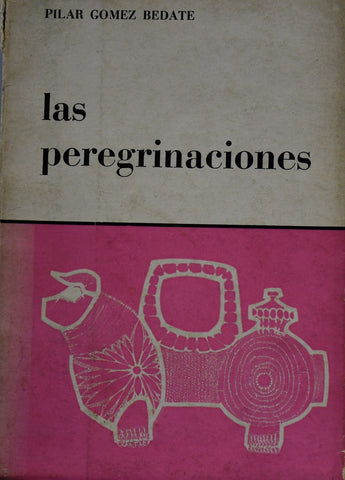 LAS PEREGRINACIONES.. | Pilar Gómez Bedate