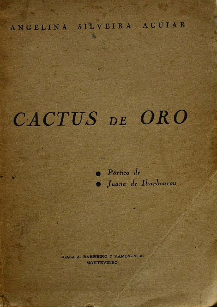 CACTUS DE ORO.. | ANGELINA SILVEIRA AGUIAR