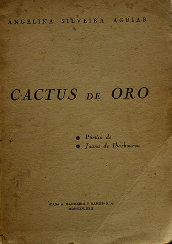 CACTUS DE ORO.. | ANGELINA SILVEIRA AGUIAR