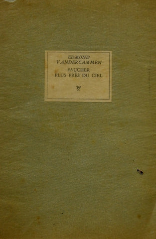 FAUCHER PLUS PRES DU CIEL.. | EDMOND ANDERCAMMEN