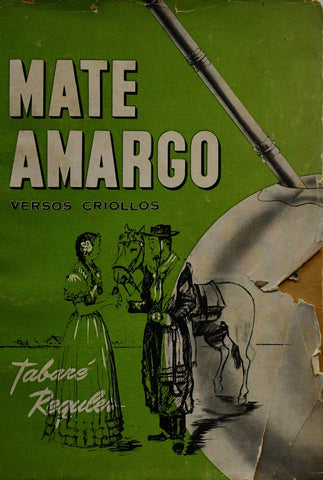 MATE AMARGO. VERSOS CRIOLLOS.. | Tabaré Regules