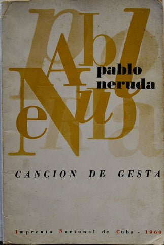 CANCION DE GESTA.. | PABLO NERUDA