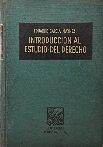 INTRODUCCIÓN AL ESTUDIO DEL DERECHO.. | EDUARDO GARCÍA MAYNEZ