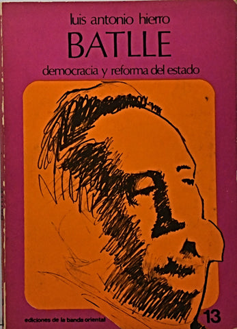 BATLLE DEMOCRACIA Y REFORMA DEL ESTADO.. | Luis Antonio Hierro