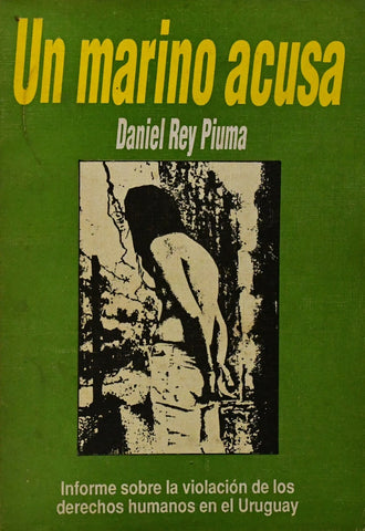 UN MARINO ACUSA | Daniel Rey Piuma