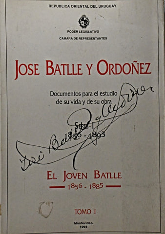 JOSE BATLLE Y ORDOÑEZ - EL JOVEN BATLLE 1856 - 1885 TOMO I..