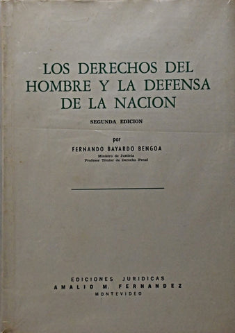 LOS DERECHOS DEL HOMBRE Y LA DEFENSA DE LA NACION.. | Fernando Bayardo