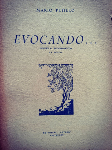 EVOCANDO. NOVELA BIOGRAFICA (FIRMADO).. | MARIO PETILLO